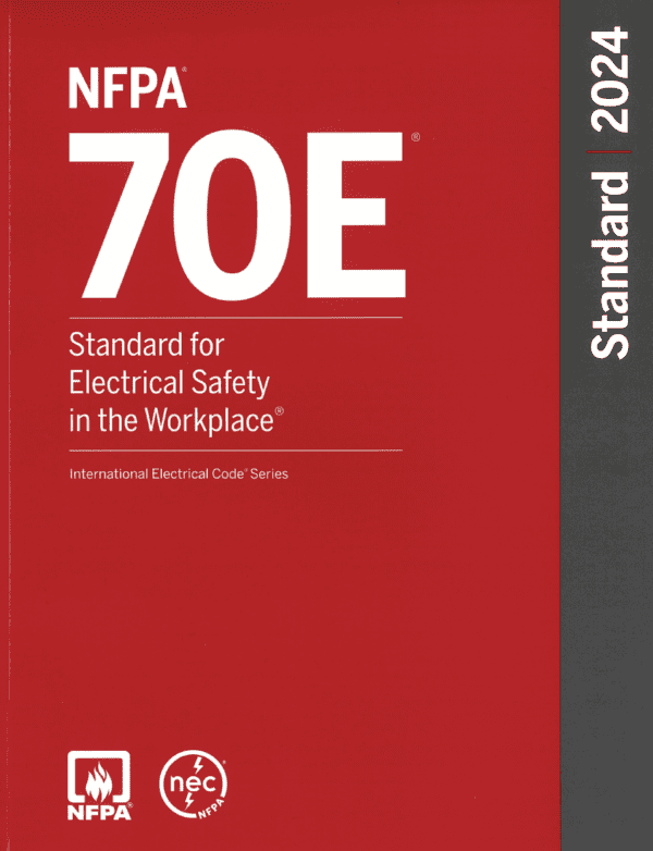 NFPA 70E - 2024 Standard for Electrical Safety in the Workplace (Softback)